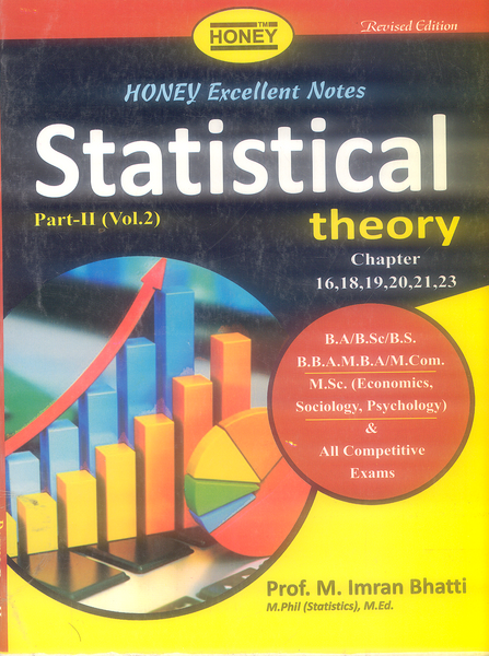 Honey Statistical Theory Part II 