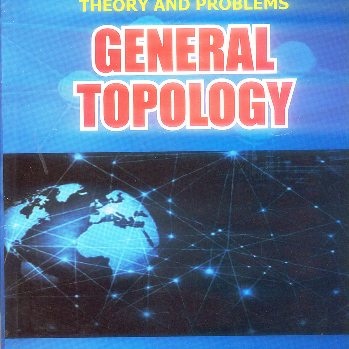Schaum's Outline of General Topology by Seymour Lipschutz