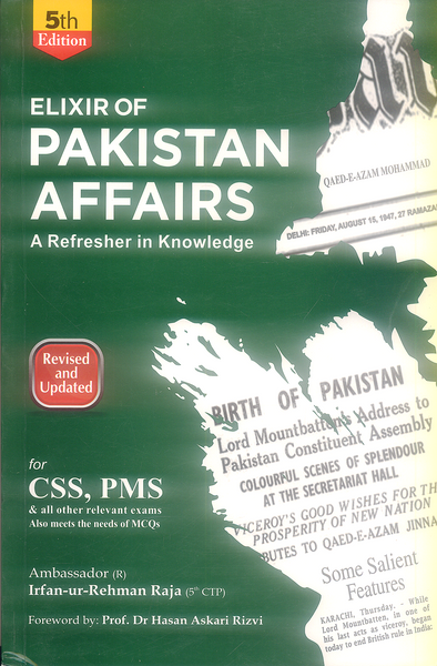 Elixir Of Pakistan Affairs For CSS PCS PMS 5th Edition By Irfan Ur Rehman Raja - JWT