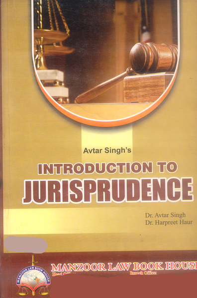 Introduction to Jurisprudence by Avtar Singh's
