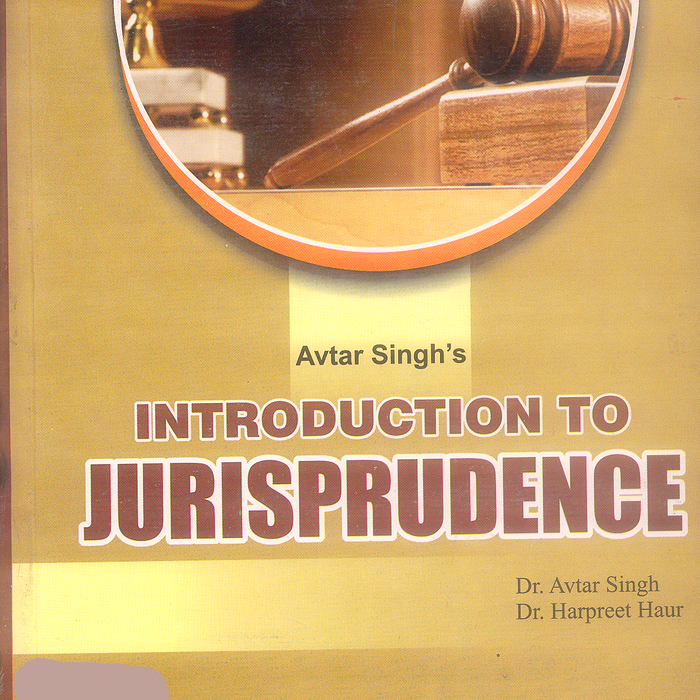 Introduction to Jurisprudence by Avtar Singh's