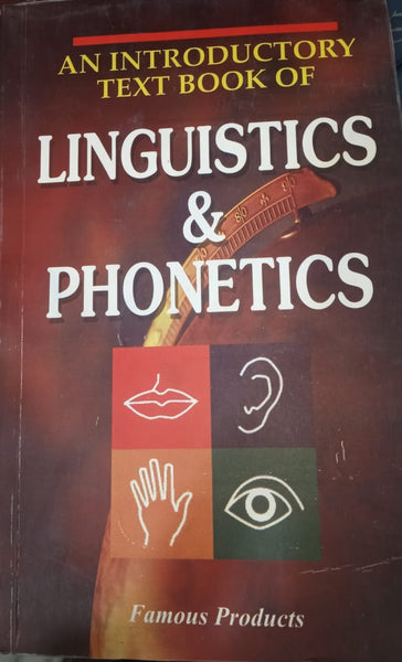 AN INTRODUCTORY TEXT BOOK OF LINGUISTICS AND PHONETICS