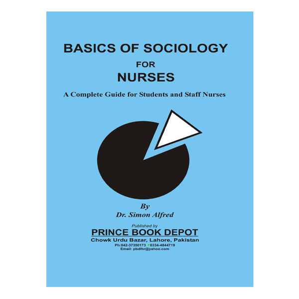 Basics of Sociology for Nurses by Dr. Simon Alfred