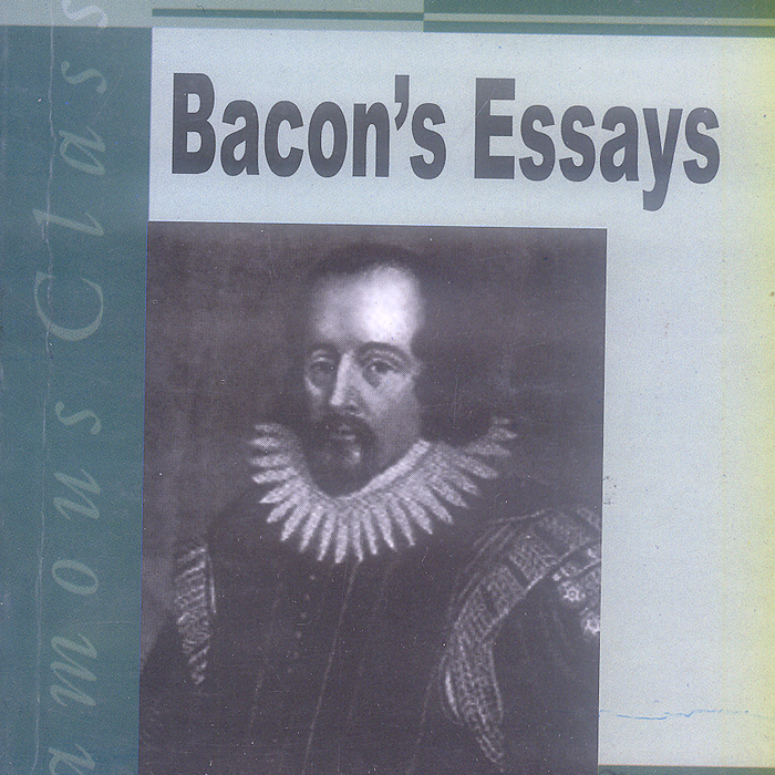 Bacons Essays By Francis Bacon -Famous