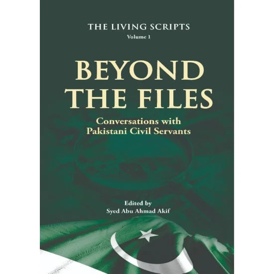 Beyond The Files by Syed Abu Ahmad Akif