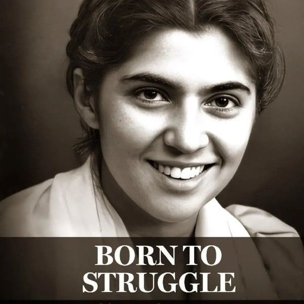 Born To Struggle : Biography of Fatima Meer By Arjumand Wajid