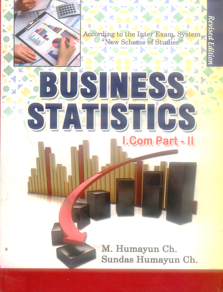 Business Statistics I.Com Part-II by  Humayun