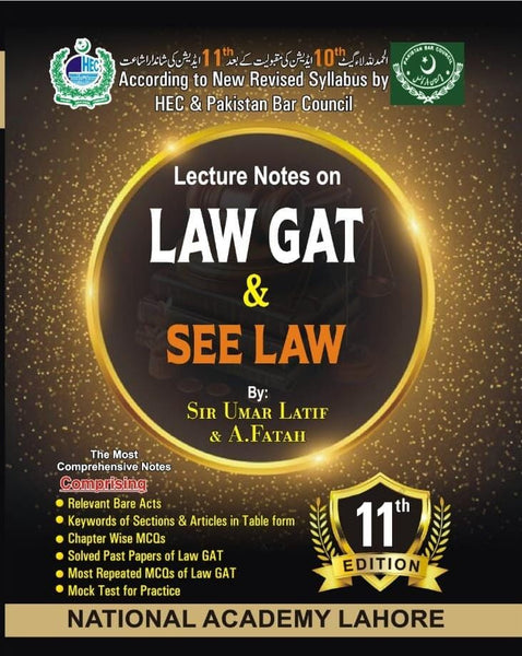 Lecture Notes On Law GAT & See Law 11th Edition by Sir Umar Latif A Fatah