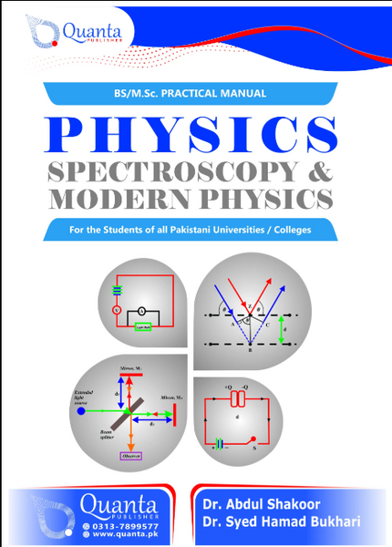 Physics Spectroscopy & Modern Physics (Laboratory Manual) For BS Msc By Syed Hamad Bukari - Quanta