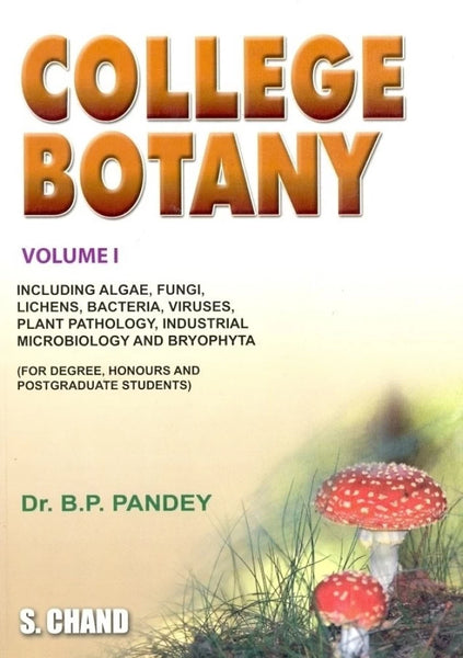 College Botany by Pandey B.P (Volume 1)