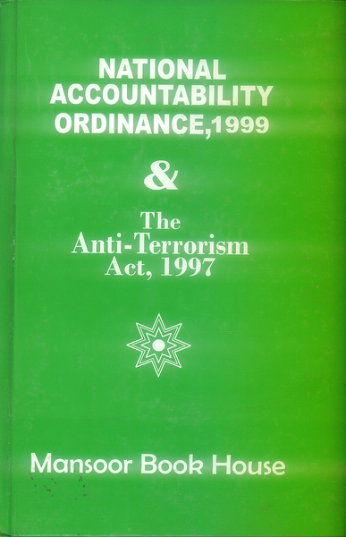 National Accountability Ordinance 1999 & Anti Terrorism Act 1997