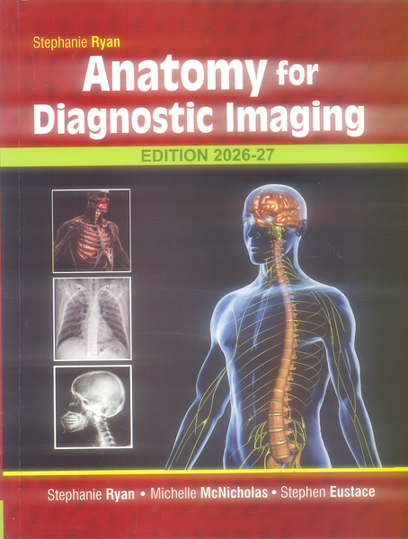 Anatomy for Diagnostic Imaging  by Stephanie Ryan 