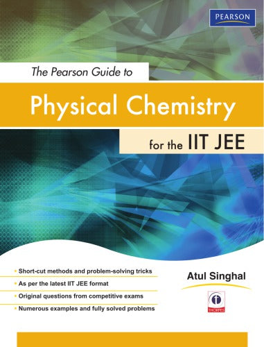 The Pearson Guide to Physical Chemistry for the IIT JEE