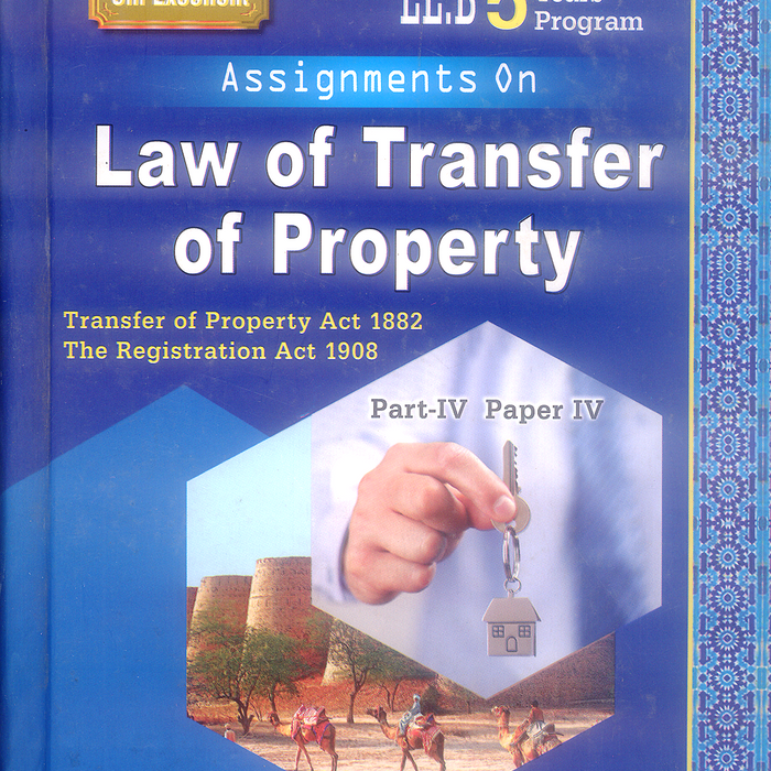 Assignments on Law of Transfer of Property For LLB 5 year 