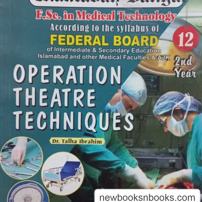 Danyal Operation Theatre Techniques 2nd Year FSC ( Medical Technology Group ) By Dr Talha Ibrahim