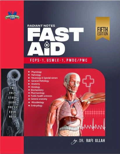 Radiant Notes Fast Aid FCPS-1 USMLE-1 PMDC/PMC 5th Edition