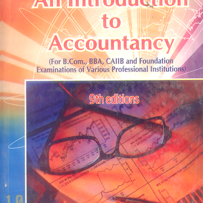 An Introduction To Accountancy 9th Edition By SN Maheshwari