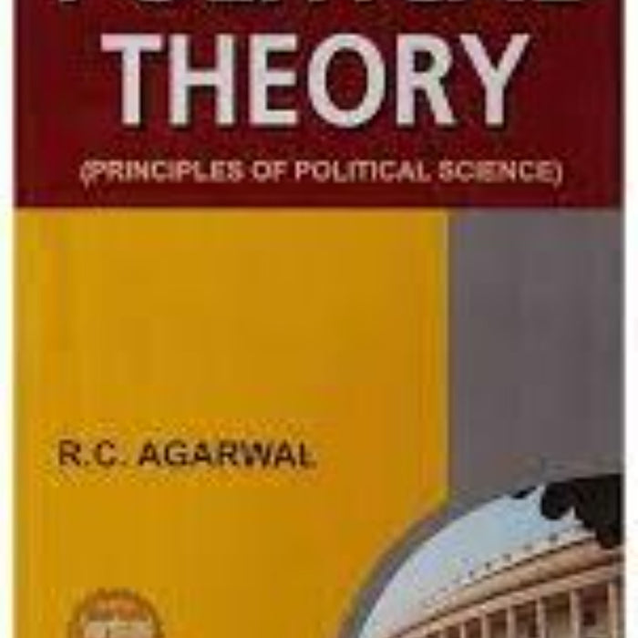 Political Theory ( Principles of Political Science ) by R C Agarwal