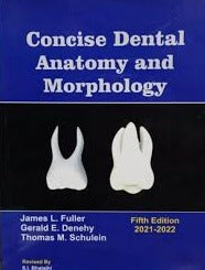 Concise Dental Anatomy and Morphology 5th Edition By James Fuller