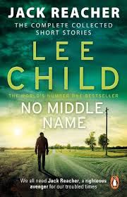 No Middle Name By Lee Child