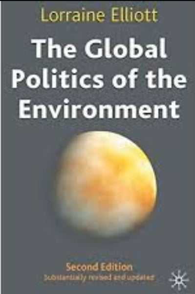 The Global Politics of the Environment:2nd Edition by Lorraine Elliott