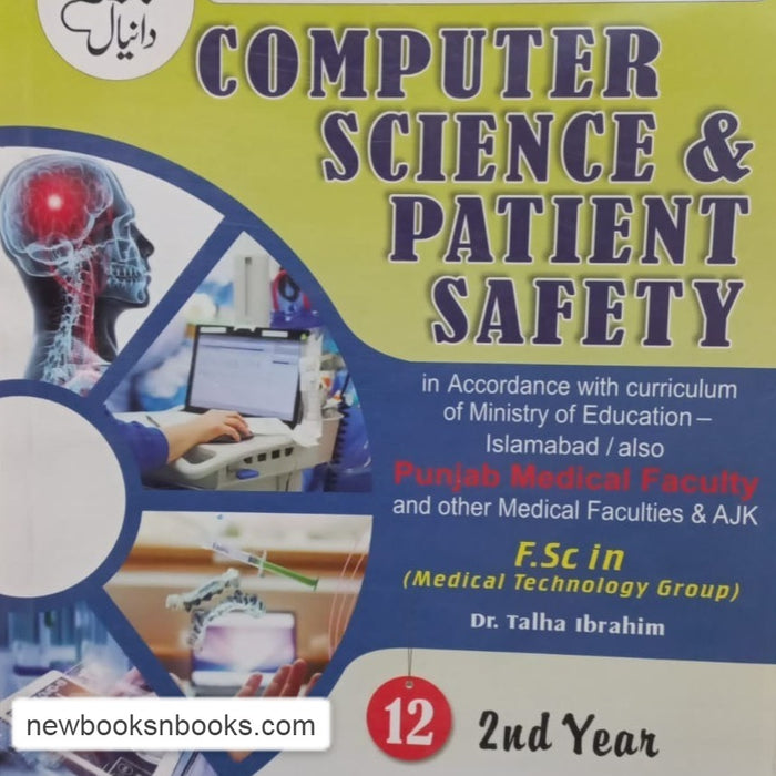 Danyal Computer Science & Patient Safety 2nd Year FSC ( Medical Technology Group ) By Dr Talha Ibrahim