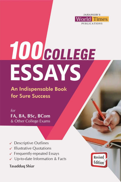 100 College Essays For FA BA BSc B.Com By Tasadduq Shiar - JWT