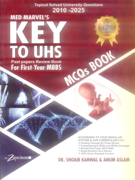 Key To UHS For 1st Year MBBS 3rd Edition By Dr M Shoaib Kanwal
