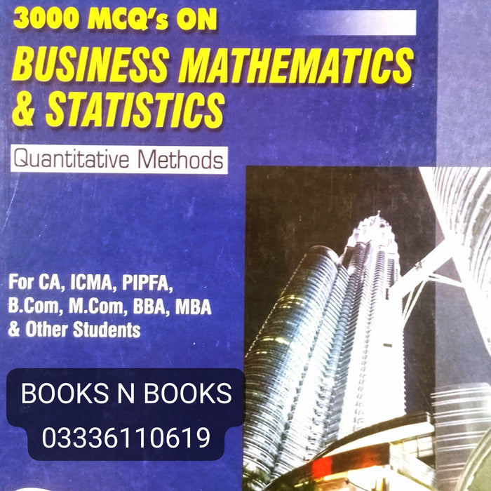 3000 MCQs On Business Mathematics & Statistics ( MCQs Bank )