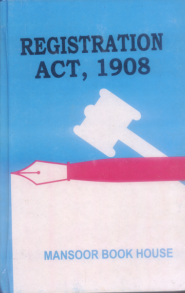 Registration Act 1908 -Mansoor Book House