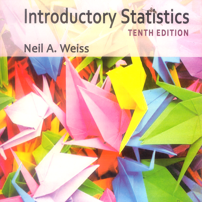 Introductory Statistics 10th Edition by Neil A. Weiss