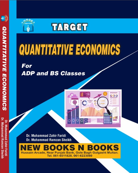 Target Quantitative Economics For ADP BS DR. Muhammad Zahir Faridi 