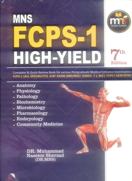 MNS FCPS-1 High Yield 7th Edition by Muhammad Naseem Sherzad