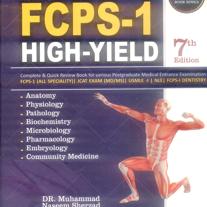 MNS FCPS-1 High Yield 7th Edition by Muhammad Naseem Sherzad