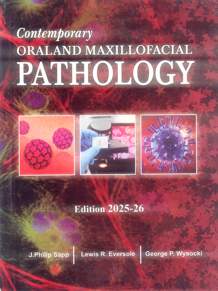 Contemporary Oral And Maxillofacial Pathology by J Philip Sapp 