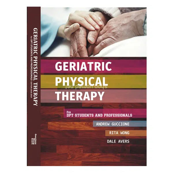 Geriatric Physical Therapy For DPT By Andrew A Guccione