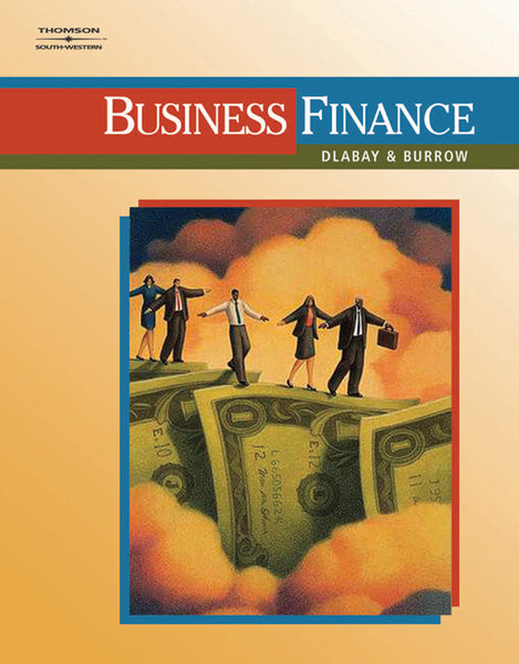 Business Finance By Dlabay & Burrow