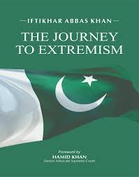 The Journey to Extremism by Iftikhar Abbas Khan & Hamid Khan -JWT