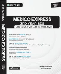 Key To BDS Medico Express For  3rd Year UHS NUMS  by Dr Hunzala Khan