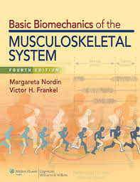 The Basic Biomechanics of the Musculoskeletal System
