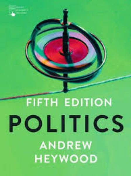 Politics 5th Edition by Andrew Heywood (Author)