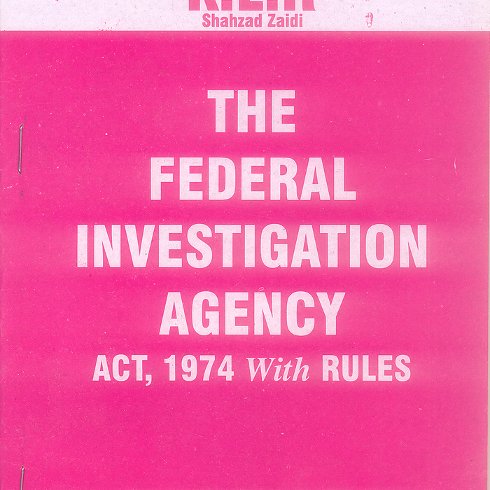 KLR The Federal Investigation Agency Act 1974 With Rules