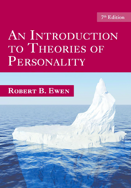 An Introduction to Theories of Personality: 7th Edition 7th Edition by Robert B. Ewen