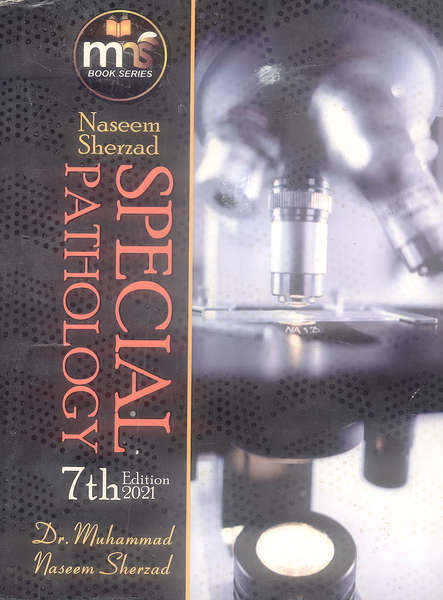 MNS Special Pathology 7th Edition by Naseem Sherzad