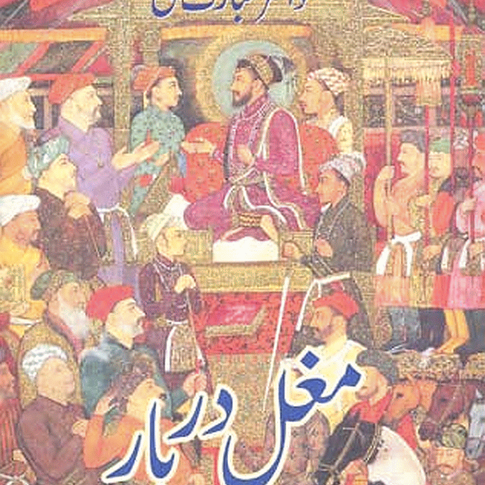 Mughal Darbar By Mubarak Ali