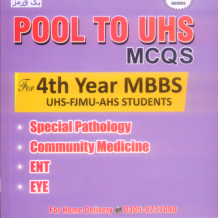 Pool To UHS MCQs For 4th Year MBBS By Muhammad Zahoor