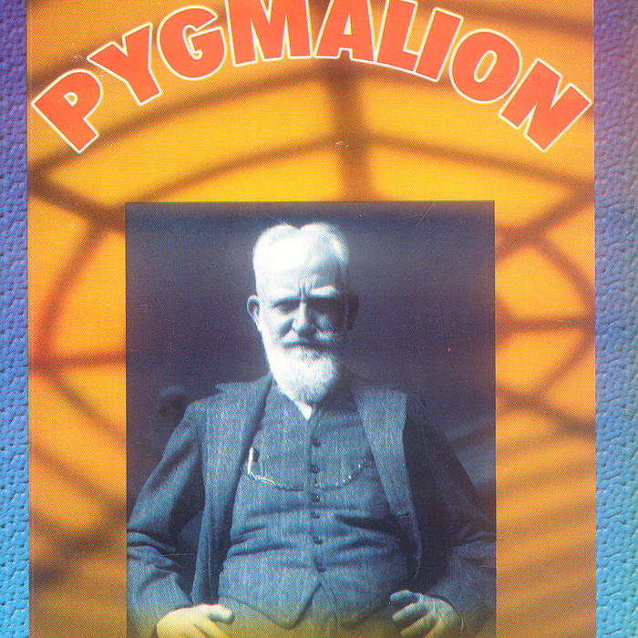 Pygmalion By Bernard Shaw -Famous