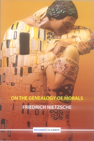 On The Genealogy Of Morals