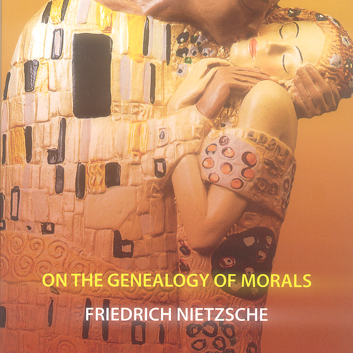 On The Genealogy Of Morals