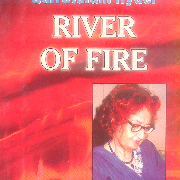 River Of Fire By Qurratulain Hyder -Famous